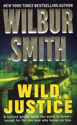 Wild Justice - Smith, Wilbur