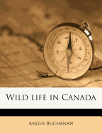 Wild Life in Canada