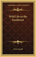 Wild Life in the Southwest