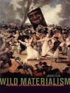 Wild Materialism: The Ethic of Terror and the Modern Republic