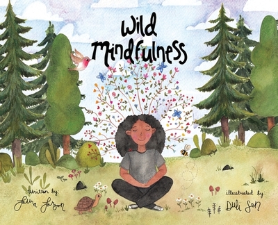 Wild Mindfulness - Larson, Laura