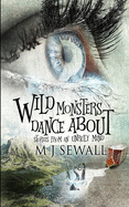 Wild Monsters Dance About