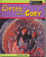 Wild Nature: Gross and Gory - Laskey, Elizabeth