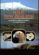 Wild New Zealand - Miller, Sue, and Cubitt, Gerald S, and Coffey, Brian