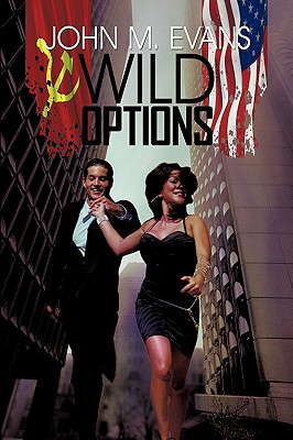 Wild Options - Evans, John M