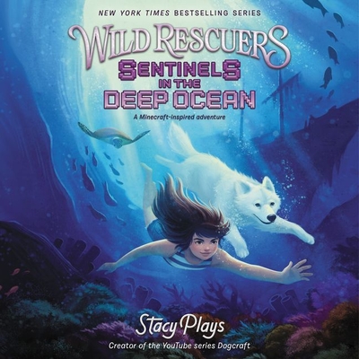 Wild Rescuers: Sentinels in the Deep Ocean - Stacyplays (Read by)