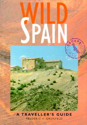 Wild Spain: A Traveller's Guide - Grunfeld, Frederic V