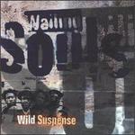 Wild Suspense - Wailing Souls