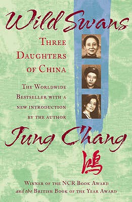 Wild Swans: Three Daughters of China - Chang, Jung