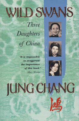 Wild Swans - Chang, Jung