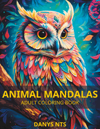 Wild Symphony: Adult Coloring Book Featuring Animals in Beautiful Mandalas for Stress Relief and Creativity