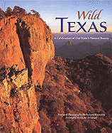 Wild Texas: A Celebration of Our State's Natural Beauty