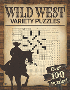 Wild West Variety Puzzles: Adult Word Puzzle Brain Games Book Fun and Relaxing