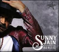 Wild Wild East - Sunny Jain