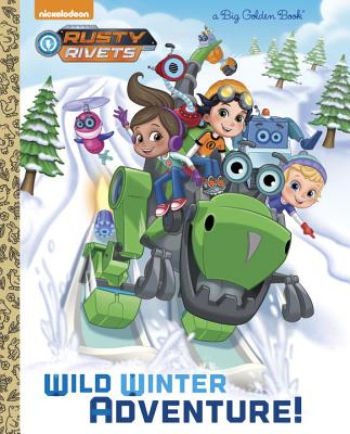 Wild Winter Adventure! (Rusty Rivets) - Behling, Steve