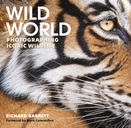 Wild World: Photographing Iconic Wildlife