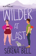 Wilder At Last: A Steamy Small Town Romantic Comedy