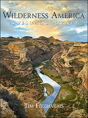 Wilderness America: A Visual Journey - Fitzharris, Tim