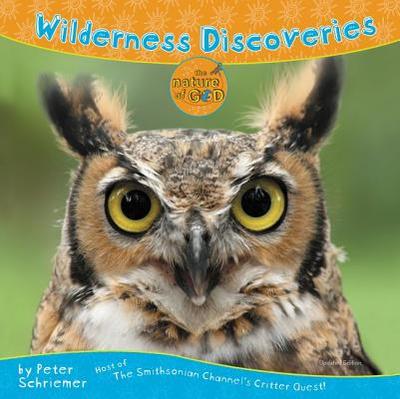 Wilderness Discoveries - Schriemer, Peter