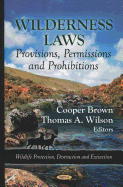 Wilderness Laws: Provisions, Permissions & Prohibitions