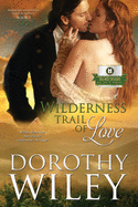 Wilderness Trail of Love