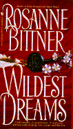 Wildest Dreams - Bittner, Rosanne, and Bittner, F Rosanne