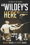 Wildey's Here: The Survivor