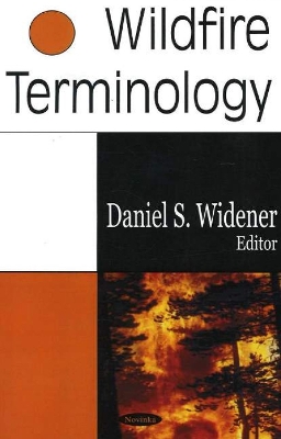 Wildfire Terminology - Widener, Daniel S (Editor)