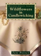 Wildflowers in Candlewicking