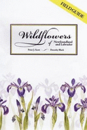 Wildflowers of Newfoundland and Labrador: Field Guide