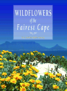 Wildflowers of the Fairest Cape - Goldblatt, Peter, Mr., and Manning, John
