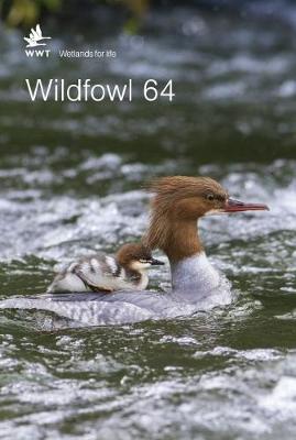 Wildfowl 64 - Rees, Eileen (Editor), and Fox, Anthony (Associate editor), and Black, Jeff (Editorial board member)