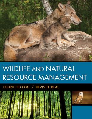 Wildlife & Natural Resource Management - Deal, Kevin