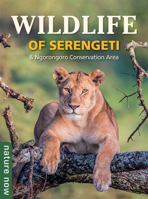 Wildlife of Serengeti & Ngorongoro Conservation Area - Plessis, Jean du, and Watson, Rupert
