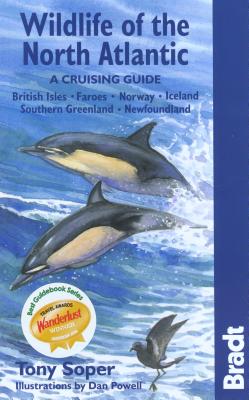 Wildlife of the North Atlantic: A Cruising Guide - Soper, Tony, B.A.