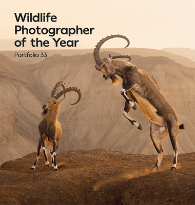 Wildlife Photographer of the Year: Portfolio 33 - Kidman Cox, Roz (Editor)