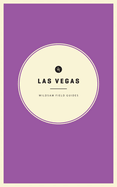 Wildsam Field Guides: Las Vegas