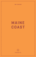 Wildsam Field Guides: Maine Coast