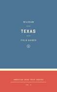 Wildsam Field Guides: Texas