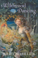 Wildwood Dancing - Marillier, Juliet