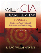 Wiley CIA Exam Review: Business Analysis and Information Technology
