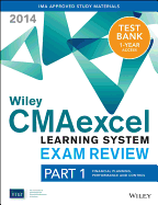 Wiley Cmaexcel Learning System Exam Review 2014 + Test Bank Part 1, Financial Planning, Performance and Control
