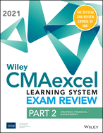 Wiley Cmaexcel Learning System Exam Review 2021 Textbook: Part 2, Strategic Financial Management Epub