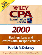 Wiley CPA Examination Review, Business Law and Professional Responsibilities