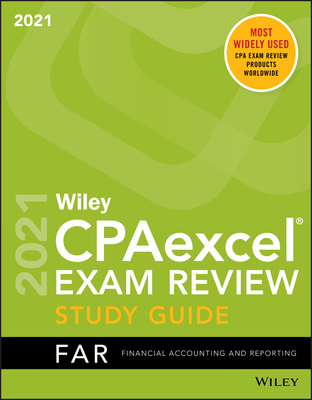 Wiley Cpaexcel Exam Review 2021 Study Guide: Financial Accounting and Reporting - Wiley