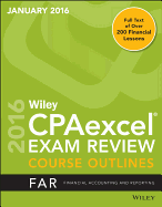 Wiley Cpaexcel Exam Review January 2016 Course Outline: Financial Accounting and Reporting Part 1