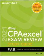 Wiley Cpaexcel Exam Review January 2021 Study Guide: Financial Accounting and Reporting