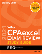 Wiley Cpaexcel Exam Review January 2021 Study Guide: Regulation