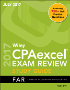Wiley Cpaexcel Exam Review July 2017 Study Guide: Financial Accounting and Reporting