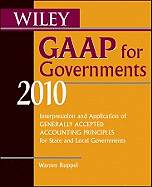 Wiley GAAP for Governments: Interpretation and Application of Generally Accepted Accounting Principles for State and Local Governments